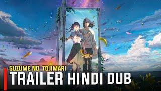 Suzume No Tojimari  Trailer  Hindi Dub
