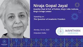 The Question of Academic Freedom  Niraja Gopal @ManthanIndia  Samvaad 2023