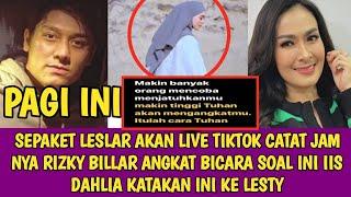 SEPAKET LESLAR AKAN LIVE TIKTOK CATAT JAM NYA RIZKY BILLAR ANGKAT BICARA SOAL INI IIS DAHLIA KATAKAN