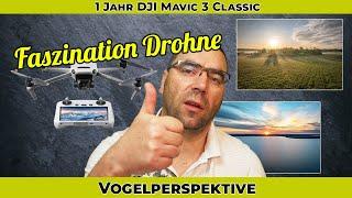 Faszination Drohne - 1 Jahr DJI Mavic 3 Classic - Die Welt aus der Vogelperspektive - MFT und Blende