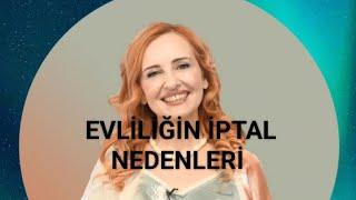 Evliliğin iptal nedenleri?