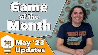 Game of the Month & May 23 Updates