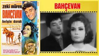 Bahçevan 1963  Zeki Müren Belgin Doruk  Yeşilçam Filmi Full İzle