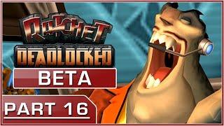 Gleeman Vox  Ratchet Deadlocked August 23rd Beta Playthrough PART 16