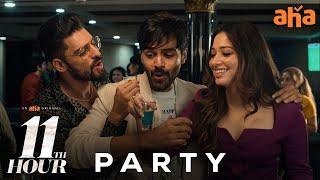 Its Party Time  Tamannaah  Praveen Sattaru  11th Hour  Watch on aha