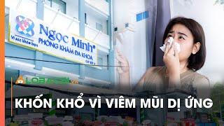 Khốn khổ vì viêm mũi dị ứng