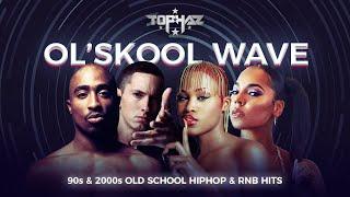 DJ TOPHAZ - OLSKOOL WAVE 90s & 2000s HIPHOPRNB HITS TUPAC EVE ASHANTI SNOOP DOGG ICE CUBE