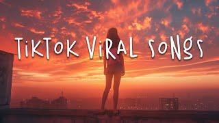 Tiktok viral songs  Trending tiktok songs 2024  Best tiktok songs 2024