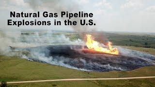 Recent Natural Gas Pipeline Explosion in the United States Part 1