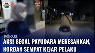 Viral Pelaku Begal Payudara di Tulungagung Dikejar Korban Polisi Buru Identitasnya  Fokus