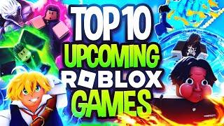 Top 10 Upcoming ROBLOX 2024 Games You NEED To Play