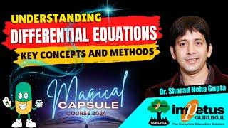 Differential Equations For NIMCET Calculus   Magical Capsule Course 2024  Impetus Gurukul