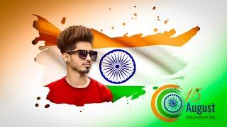 Independence Day Photo Editing  15 August Photo Editing  Indian Flag Photo Editing PicsArt 2023