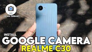 Terbaru ‼️ Tutorial Cara Pasang Gcam Terbaik Untuk Realme C30 Hasil Foto Auto Mirip iPhone Cuy