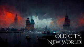 Old City in a New World Ambience and Music  fantasy meets cyberpunk  inspired by New Atlantis