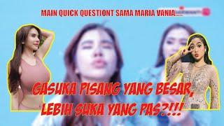 MARIA VANIA DAN VEGA DARWANTI MAIN QUICK QUESTION BIGINI CARA VANIA BIKIN BODY NYA SEKSI