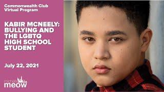 Kabir McNeely Bullying and the LGBTQ High School Student