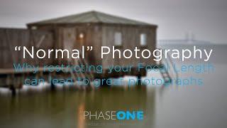 Education  “Normal” Photography Webinar  Phase One
