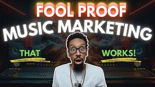 A Fool Proof Music Marketing Strategy That Always Delivers