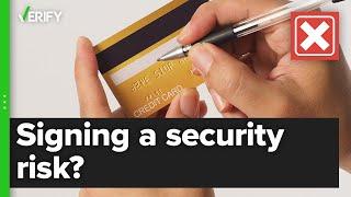 Signing the back of your credit card isnt a significant security risk