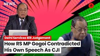 Delhi Services Bill Ranjan Gogoi Questions Basic Structure He Had Quoted The Same Once