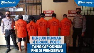 Berjudi dengan 4 Orang Polisi Tangkap Oknum PNS di Pringsewu