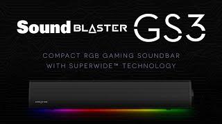 Sound Blaster GS3 Compact RGB Gaming Soundbar with SuperWide™ Technology