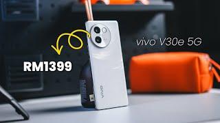 vivo V30e 5G Solid Camera Phone on a Budget  RM1399 Sony IMX882 120Hz AMOLED etc.