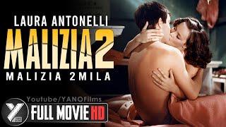 MALIZIA 2 Full Movie  Laura Antonelli  Malizia 2000  Malizia 2mila