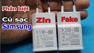 phân biệt củ sạc Zin của điện thoại Samsung trên thị trường chính xác nhất