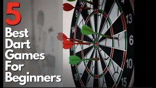 5 Dart Games for Beginners