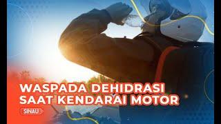 Tips Mudik Waspada Dehidrasi Saat Kendarai Sepeda Motor 