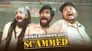 When Roomies Got Scammed  Roomies In Dreamland  Ft Jaaved Jaaferi Swagger Nikhil & Badri