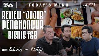 #393  REVIEW JUJUR PENGHANCUR BISNIS F&B  WITH EDWIN PANGESTU & PHILIP BUDI  RAY JANSON RADIO