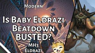 Is Baby Eldrazi Beatdown BUSTED?  MH3 Eldrazi Aggro  Modern  MTGO