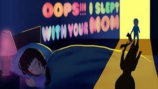 Not What You Think Oops I Slept With Your Mom Part 1