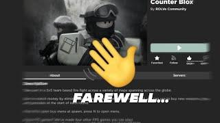 Farewell Counter Blox...