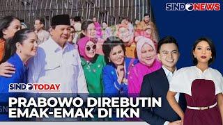 Prabowo Subianto Jadi Rebutan Emak-emak di IKN - Sindo Today 1409