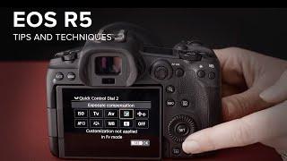 Canon EOS R5  Tips & Techniques