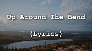 Creedence Clearwater Revival - Up Around the Bend Lyrics