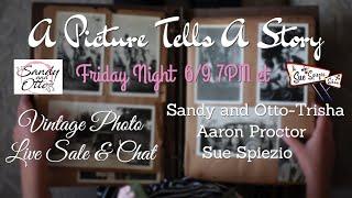 Every Picture Tells A Story  Live Vintage Sale & Chat  Guests- Aaron Proctor & Sue Spiezio