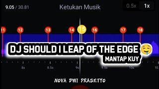 DJ SHOULD A LEAP OF THE EDGE STORY WA BEAT VN  LINK MEDIAFIRE