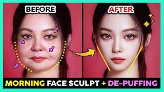  MORNING FACE SCULPTING + DE-PUFFING FACE MASSAGE  Reduce Puffy Face & Eyes Face Firm Slim Face