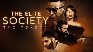 The Elite Society The Tokens  Full Thriller Movie  Miguel A. Núñez Jr.  Norman Nixon Jr.