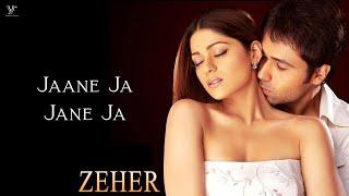 Jaane Ja Jane Ja Official Video Emraan Hashmi Shamita Shetty  Zeher Movie Shreya Ghoshal