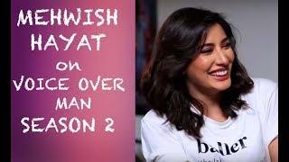 Mehwish Hayat on Voice Over Man Episode #32