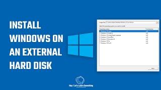 How to install windows on an external hard disk HDD?  Windows to go