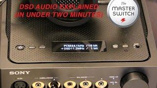 DSD Audio Explained In Under Two Minutes