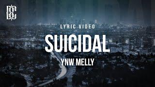 YNW Melly - Suicidal  Lyrics