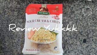 Review Sour Cream & Chives Pasta San Remo  Enak Ngak Sih ?